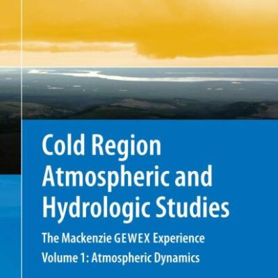COLD REGION ATMOSPHERIC AND HYDROLOGIC STUDIES. THE MACKENZIE GEWEX EXPERIENCE