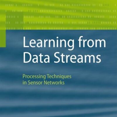 LEARNING FROM DATA STREAMS PROCESSING TECHNIQUES IN SENSOR NETWORKS (HB 2007)