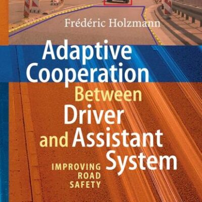 Adaptive Cooperation between Driver and Assistant System: Improving Road Safety
