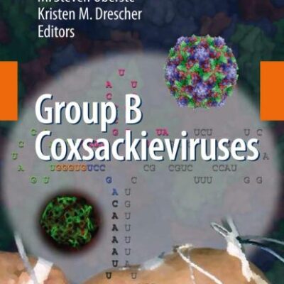 GROUP B COXSACKIEVIRUSES (HB): 323 (Current Topics in Microbiology and Immunology)