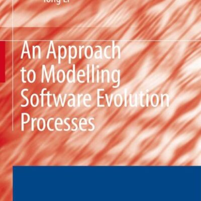 AN APPROACH TO MODLLING SOFTWARE EVOLUTION PROCESSES (HB)