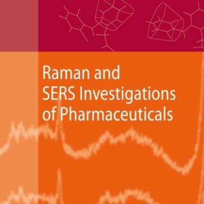 RAMAN AND SERS INVESTIGATIONS OF PHARMACEUTICALS