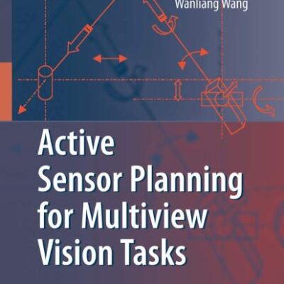 ACTIVE SENSOR PLANNING FOR MULTIVIEW VISION TASKS (HB)
