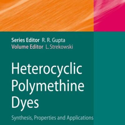 Heterocyclic Polymethine Dyes: Synthesis, Properties and Applications