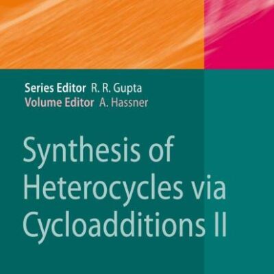 Synthesis Of Heterocycles Via Cycloadditions Ii (Hb 2008)