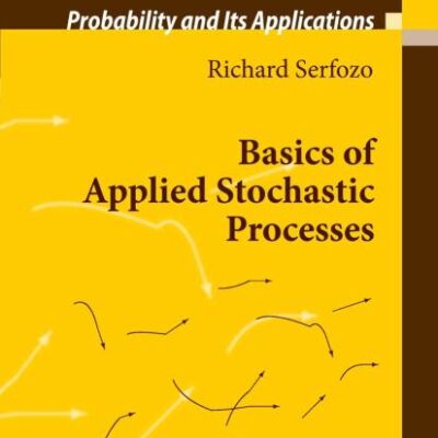 Basics of Applied Stochastic Processes (Probability and Its Applications)