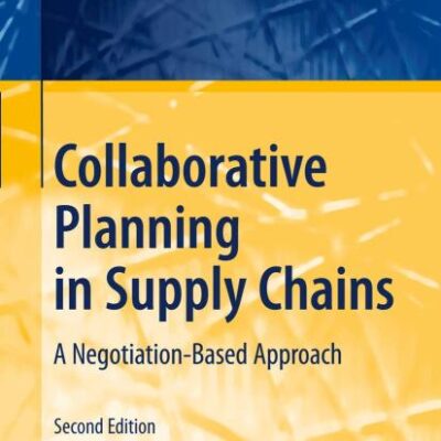COLLABORATIVE PLANNING IN SUPPLY CHAINS: A NEGOTIATION-BASED APPROACH