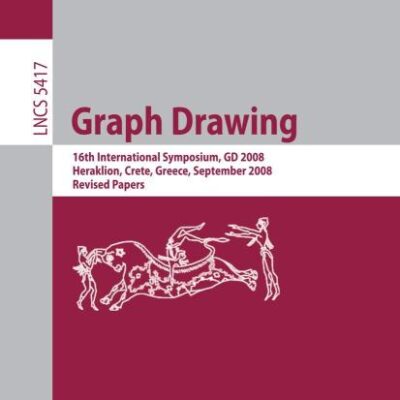 GRAPH DRAWING: 16TH INTERNATIONAL SYMPOSIUM, GD 2008, HERAKLION, CRETE, GREECE, SEPTEMBER 21-24, 2008, REVISED PAPERS: 5417 (Lecture Notes in Computer Science)
