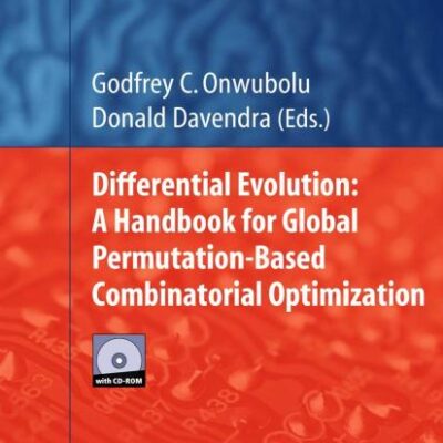 DIFFERENTIAL EVOLUTION: A HANDBOOK FOR GLOBAL PERMUTATION-BASED COMBINATORIAL OPTIMIZATION (HB)
