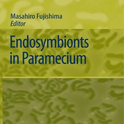 ENDOSYMBIONTS IN PARAMECIUM: 12 (Microbiology Monographs)