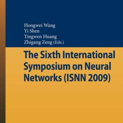 SIXTH INTERNATIONAL SYMPOSIUM ON NEURAL NETWORKS (ISNN) 2009: 56 (Advances in Intelligent and Soft Computing)