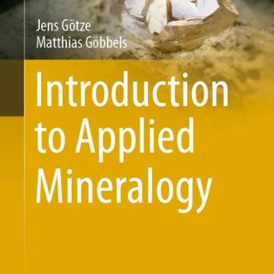 Introduction to Applied Mineralogy (Springer Textbooks in Earth Sciences, Geography and Environment)