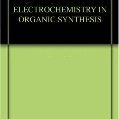 ELECTROCHEMISTRY IN ORGANIC SYNTHESIS