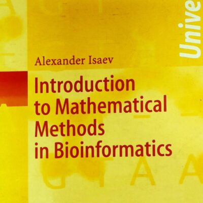 INTRODUCTION TO MATHEMATICAL METHODS IN BIOINFORMATICS