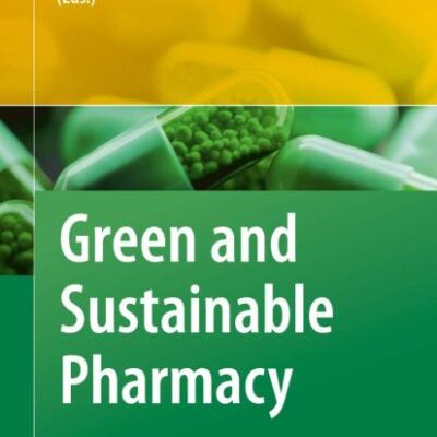 GREEN AND SUSTAINABLE PHARMACY