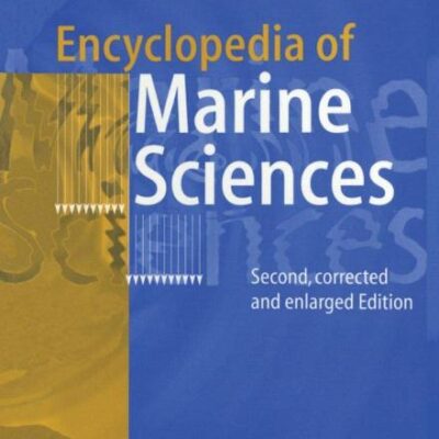 ENCYCLOPEDIA OF MARINE SCIENCES, 2ND EDITION