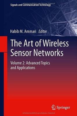 The Art Of Wireless Sensor Networks Vol 2 (Hb 2014)