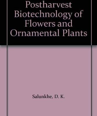 Postharvest Biotechnology of Flowers and Ornamental Plants