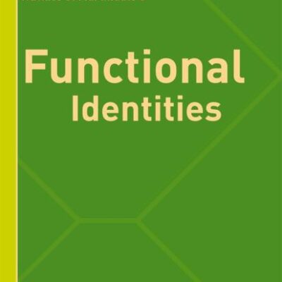 FUNCTIONAL IDENTITIES (FRONTIERS IN MATHEMATICS)