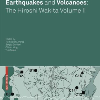 Terrestrial Fluids, Earthquakes And Volcanoes: The Hiroshi Wakita Volume Ii (Pb)