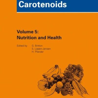 CAROTENOIDS VOLUME 5: NUTRITION AND HEALTH