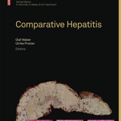 COMPARATIVE HEPATITIS (Birkhäuser Advances in Infectious Diseases)