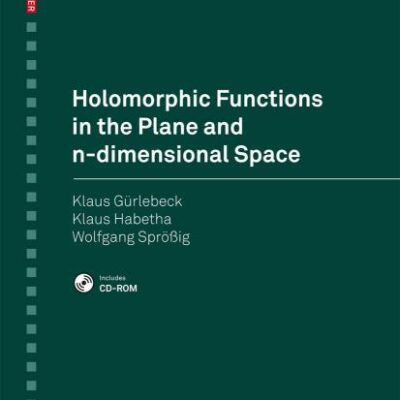 HOLOMORPHIC FUNCTIONS IN THE PLANE AND N-DIMENSIONAL SPACE
