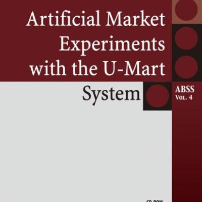 ARTIFICIAL MARKET EXPERIMENTS WITH THE U-MART SYSTEM (Agent-Based Social Systems)