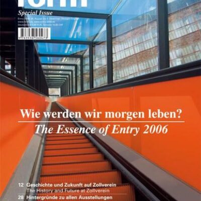 WIE WERDEN WIR MORGEN LEBEN?: THE ESSENCE OF ENTRY 2006