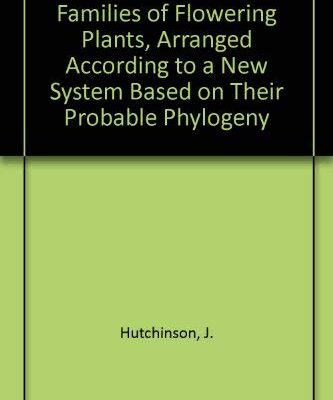 Families of Flowering Plants, Arranged According to a New System Based on Their Probable Phylogeny