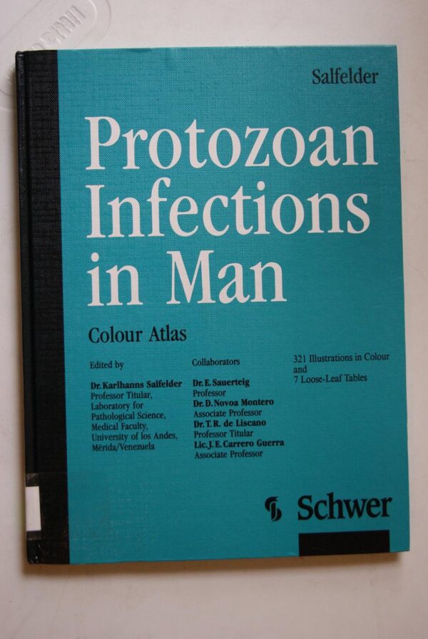 Protozoan Infections in Man: Colour Atlas