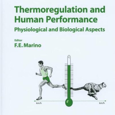 Thermoregulation and Human Performance: Physiological and Biological Aspects (Medicine and Sport Science)