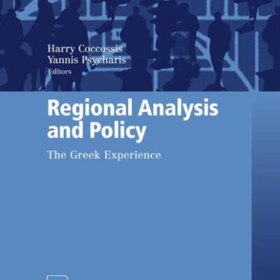 REGIONAL ANALYSIS AND POLICY (HB): The Greek Experience (Contributions to Economics)