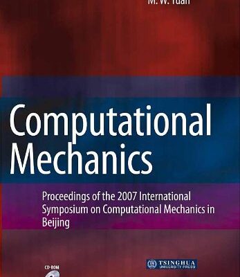 COMPUTATIONAL MECHANICS: PROCEEDINGS OF ISCM 2007. JULY 30-AUGUST 1. 2007. BEIJING. CHINA