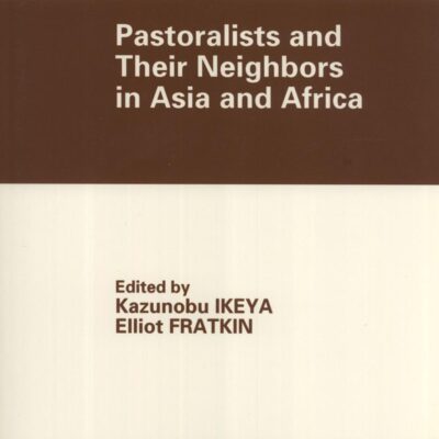 Pastoralists and Their Neighbors in Asia and Africa