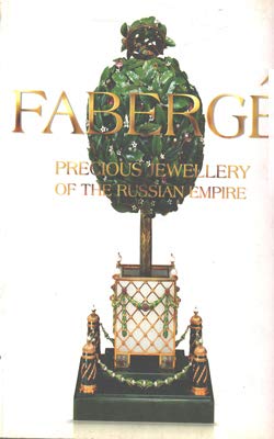 FABERGE Precious Jewellery of the Russian Empire National Museum, New Delhi 5-12-2008 to 18-01-2009 [Paperback] Muntian