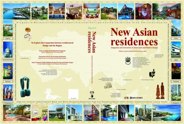 New Asian Residences: Integration and Innovation of Asian Style and Modern Design