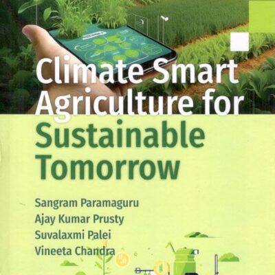 Climate Smart Agriculture for Sustainable Tomorrow