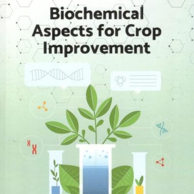 Biochemical Aspects for Crop Improvement
