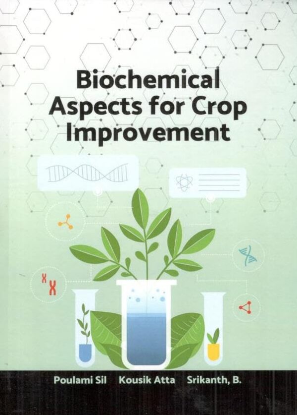 Biochemical Aspects for Crop Improvement