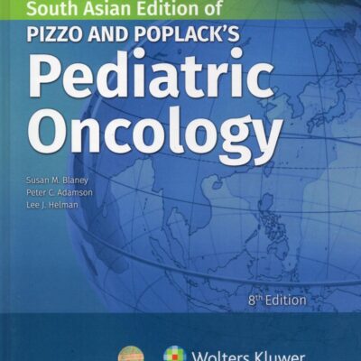 Pizzo & Poplack's Pediatric Oncology, 8th South Asian ed