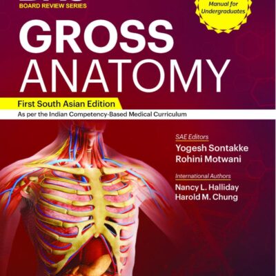 BRS Gross Anatomy, 1st South Asian ed