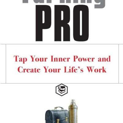 Turning Pro: Tap Your Inner Power and Create Your Life's Work