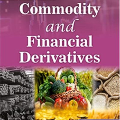 COMMODITY AND FINANCIAL DERIVATIVES (Textbook)