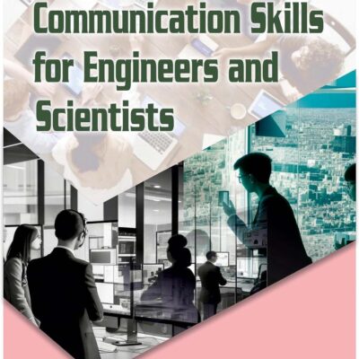 Communication Skills for Engineers and Scientists (Textbook)
