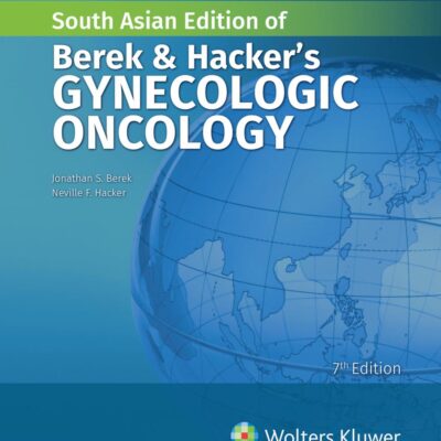 Berek and Hacker’s Gynecologic Oncology, 7th South Asian ed