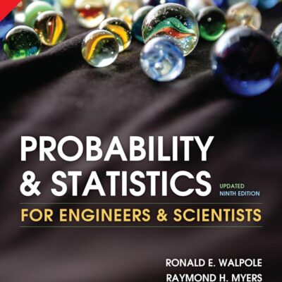 Probability and Statistics for Engineers and Scientists | Includes Case studies with Statistical Software coverage such as SAS & MINITAB, Updated 9th Edition