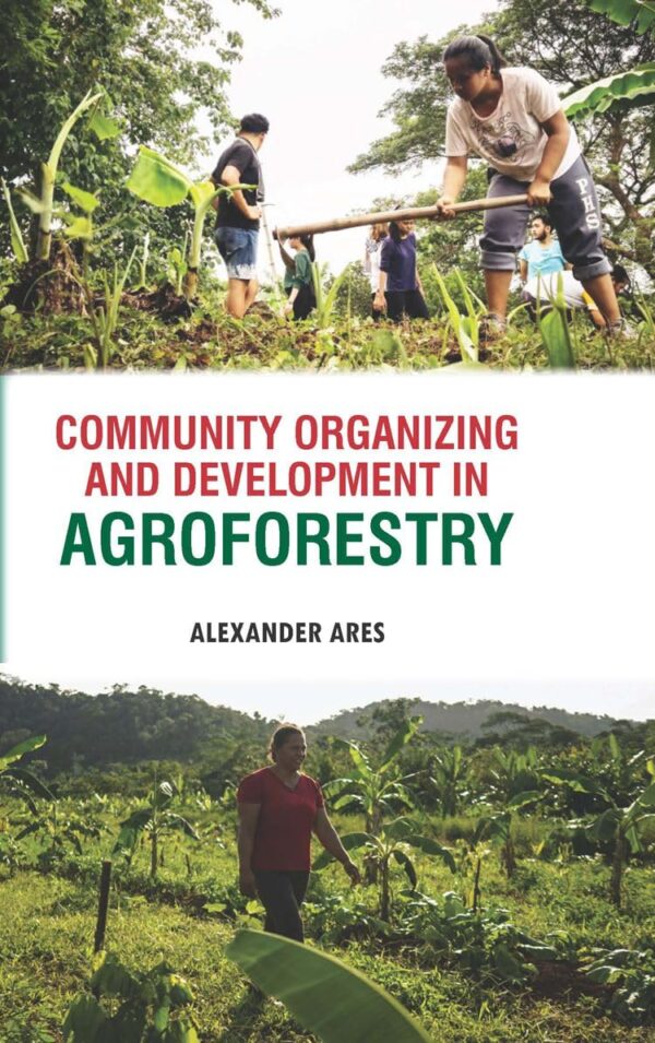 Community Organizing and Development in Agroforestry
