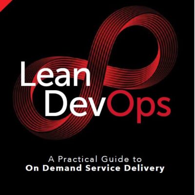 Pearson Lean DevOps: A Practical Guide to On Demand Service Delivery