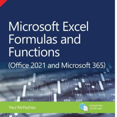 Microsoft Excel Formulas and Functions (Office 2021 and Microsoft 365),1st Edition